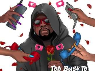 Kizz Daniel – Too Busy To Be Bae