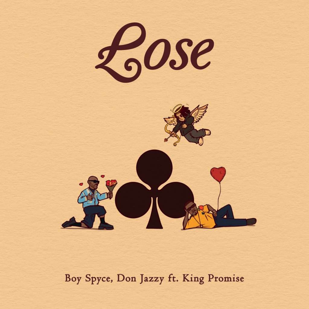 Boy Spyce – Lose ft. Don Jazzy & King Promise