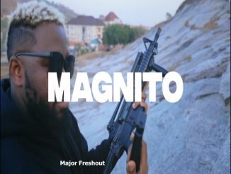 Magnito – Major Freshout Ft Josh 2funny