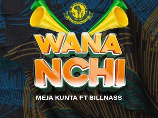 Meja Kunta – Wananchi Ft. Billnass